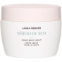 Laura Mercier Крем для тела с сывороткой Neroli du Sud - 200 мл